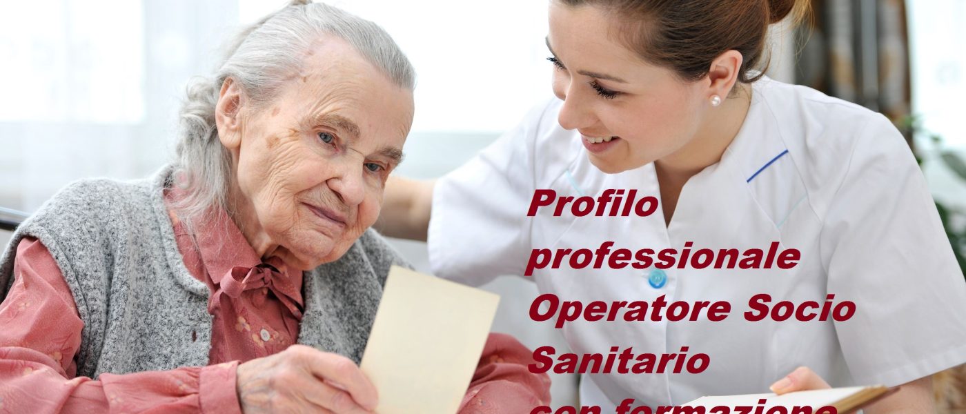 Profilo professionale Operatore Socio Sanitario con formazione complementare