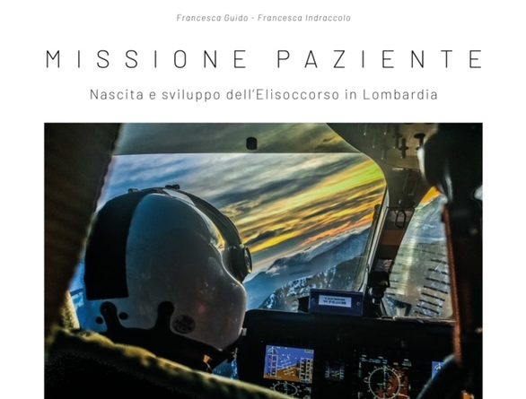 "Missione Paziente": Un Libro Sulla Storia Dell’Elisoccorso In Lombardia 4