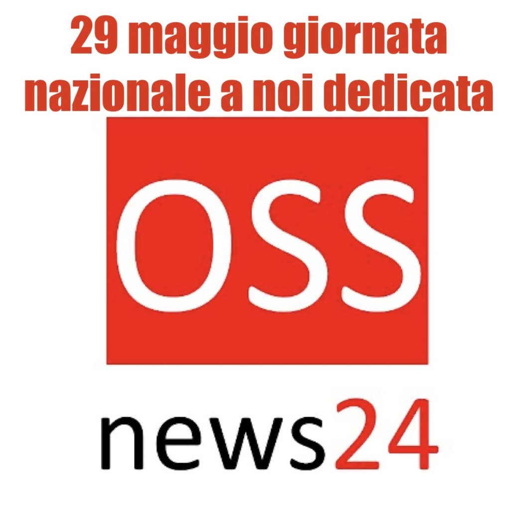 Si celebra oggi 29 maggio la giornata nazionale dell’Oss
