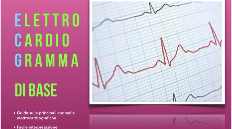 Scarica l’ebook "Elettrocardiogramma Di Base" di Antonio Torregrossa