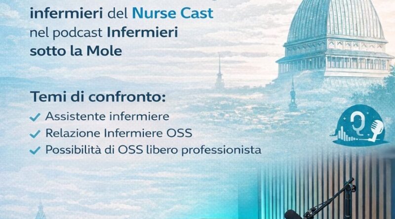 Stati Generali Oss ospiti di "Infermieri sotto la Mole": un confronto aperto sul futuro della categoria